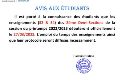 Début des enseignements (S2 & S4) des 2ème Demi-Sections de la session du printemps 2022/2023