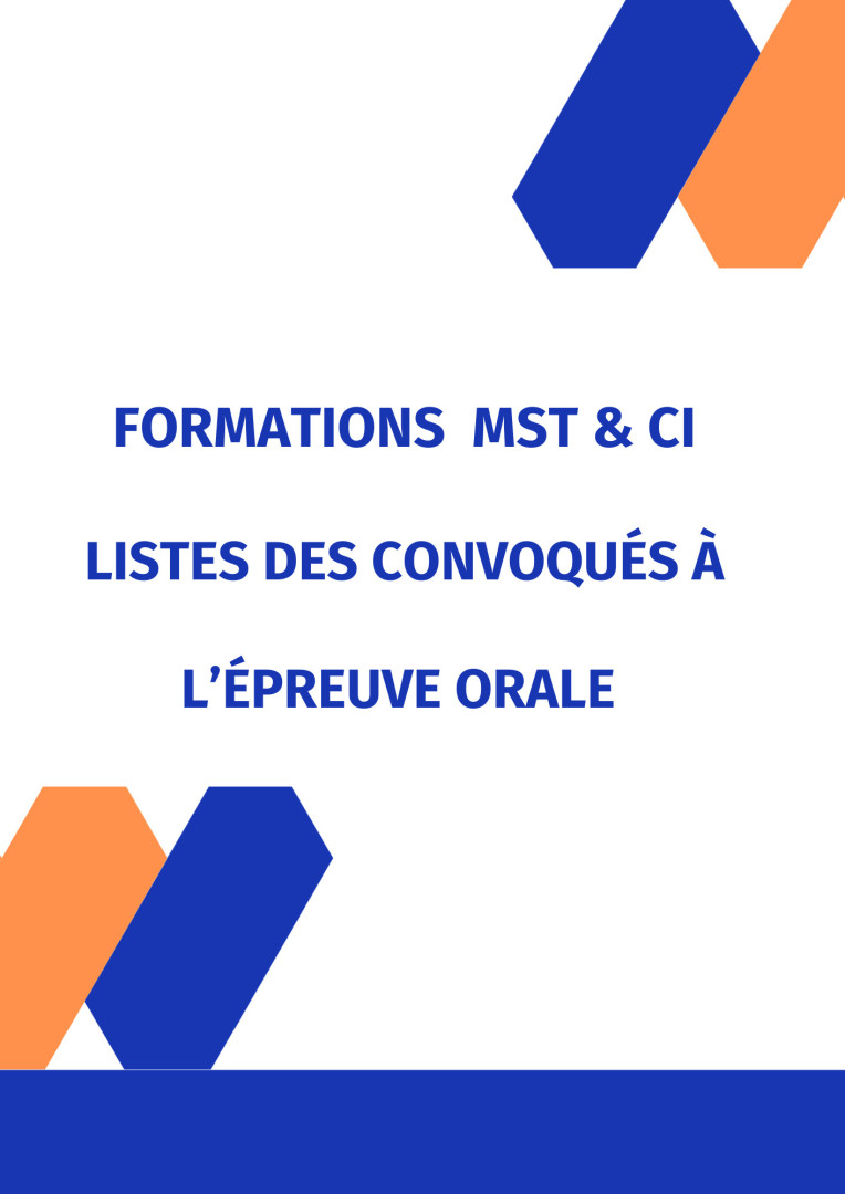 Formations MST & CI : Listes des convoqués à l’épreuve orale