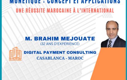 Conférence : Monétique : Concept et Applications, Une réussite marocaine à l’international