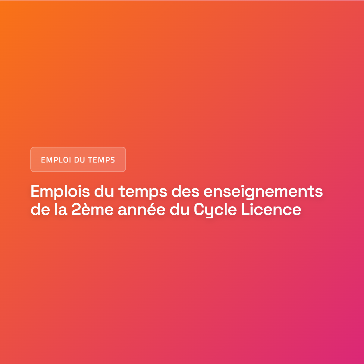 Emplois du temps des enseignements de la 2ème année du Cycle Licence